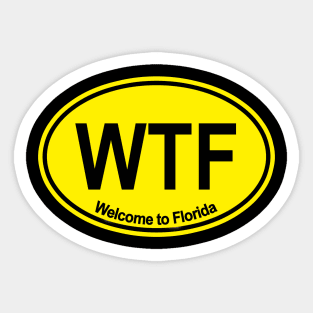 WTF - Welcome to Florida (YELLOW) Sticker